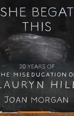 She Begat This: 20 Years of The Miseducation of Lauryn Hill