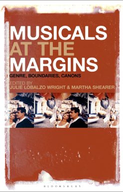 Musicals at the Margins: Genre, Boundaries, Canons