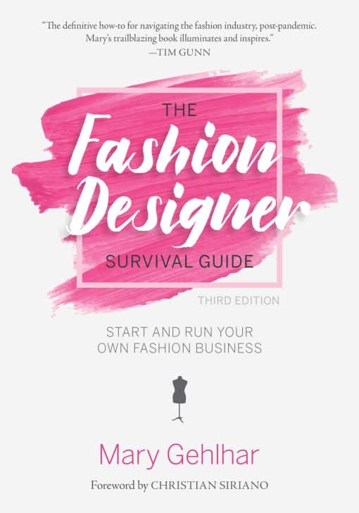 The Fashion Designer Survival Guide: Start and Run Your Own Fashion Business