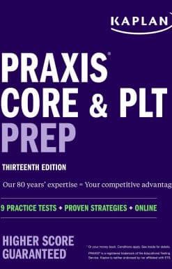 Praxis Core and PLT Prep: 9 Practice Tests + Proven Strategies + Online