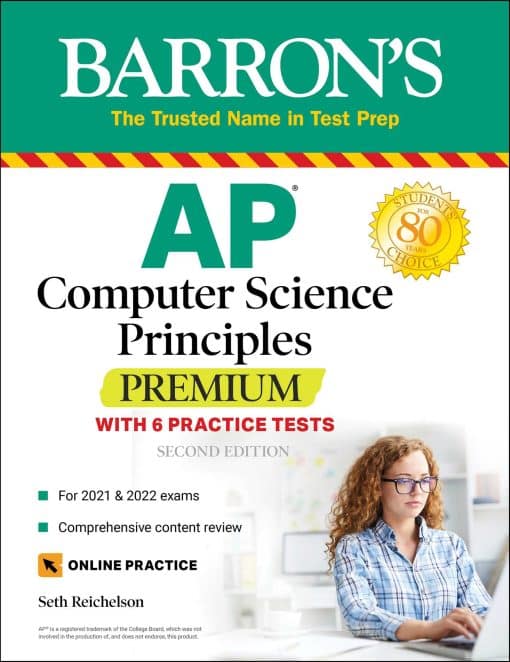 AP Computer Science Principles Premium:  6 Practice Tests + Comprehensive Review + Online Practice