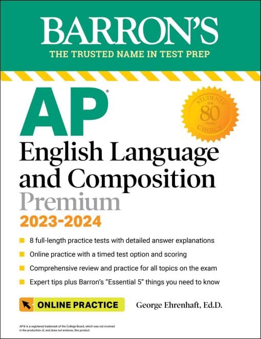 AP English Language and Composition Premium, 2023-2024: Comprehensive Review with 8  Practice Tests + an Online Timed Test Option