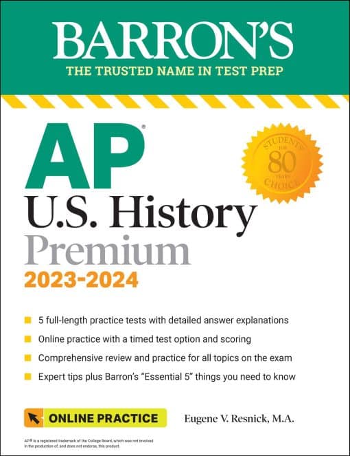 AP U.S. History Premium, 2023-2024: Comprehensive Review with 5 Practice Tests + an Online Timed Test Option