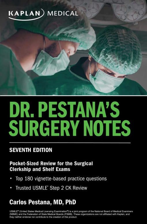 Dr. Pestana's Surgery Notes, Seventh Edition: Pocket-Sized Review for the Surgical Clerkship and Shelf Exams