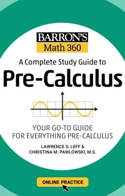 Barron's Math 360: A Complete Study Guide to Pre-Calculus with Online Practice