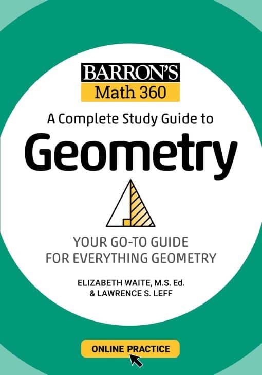 Barron's Math 360: A Complete Study Guide to Geometry with Online Practice