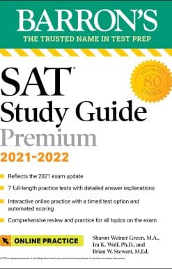 Barron's SAT Study Guide Premium, 2021-2022 (Reflects the 2021 Exam Update): 7 Practice Tests + Comprehensive Review + Online Practice