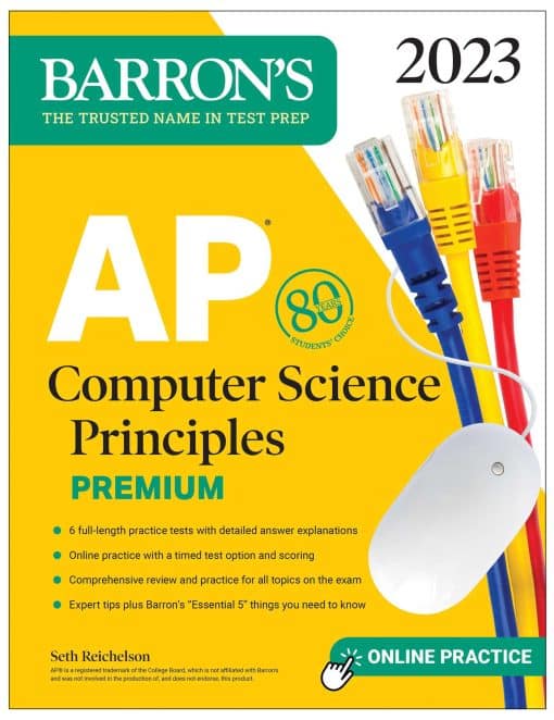 AP Computer Science Principles Premium, 2023:  6 Practice Tests + Comprehensive Review + Online Practice