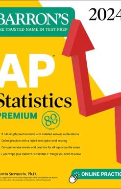 AP Statistics Premium, 2024: 9 Practice Tests + Comprehensive Review + Online Practice
