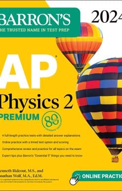 AP Physics 2 Premium, 2024: 4 Practice Tests + Comprehensive Review + Online Practice
