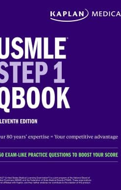 USMLE Step 1 Qbook, Eleventh Edition: 850 Exam-Like Practice Questions to Boost Your Score
