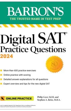 Digital SAT Practice Questions 2024: More than 600 Practice Exercises for the New Digital SAT + Tips + Online Practice