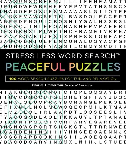 Stress Less Word Search - Peaceful Puzzles: 100 Word Search Puzzles for Fun and Relaxation