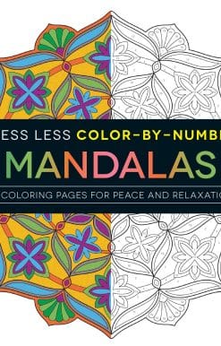Stress Less Color-By-Number Mandalas: 75 Coloring Pages for Peace and Relaxation