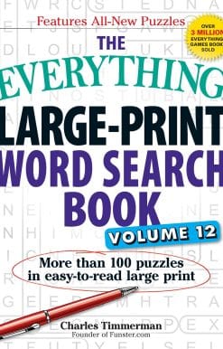 The Everything Large-Print Word Search Book, Volume 12: More than 100 puzzles in easy-to-read large print