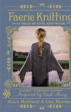 Faerie Knitting: 14 Tales of Love and Magic