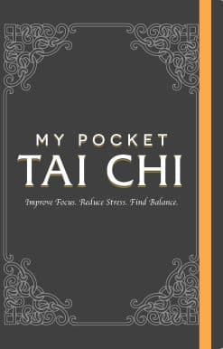 My Pocket Tai Chi: Improve Focus. Reduce Stress. Find Balance.