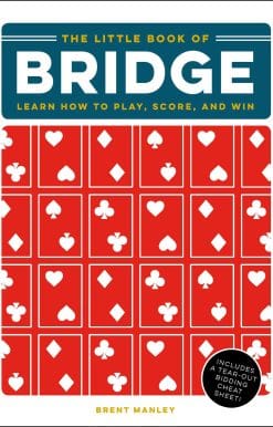 The Little Book of Bridge: Learn How to Play, Score, and Win