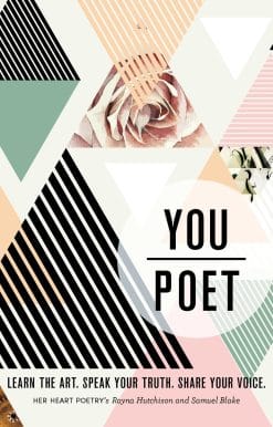 You/Poet: Learn the Art. Speak Your Truth. Share Your Voice.