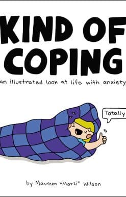 Kind of Coping: An Illustrated Look at Life with Anxiety