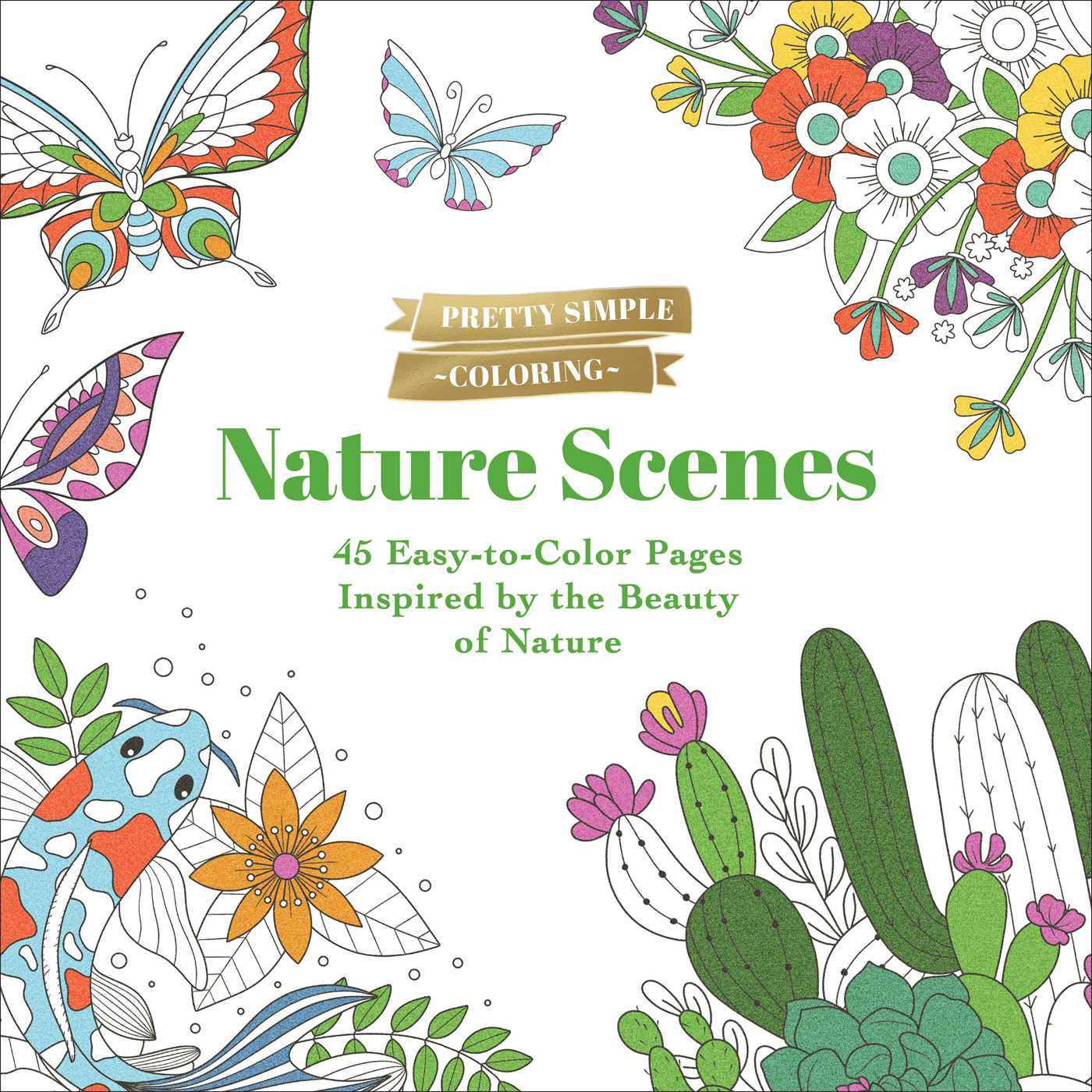 Pretty Simple Coloring: Nature Scenes: 45 Easy-to-Color Pages Inspired by the Beauty of Nature