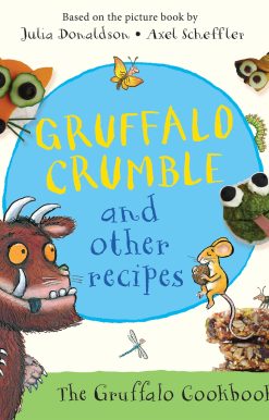 Gruffalo Crumble and Other Recipes
