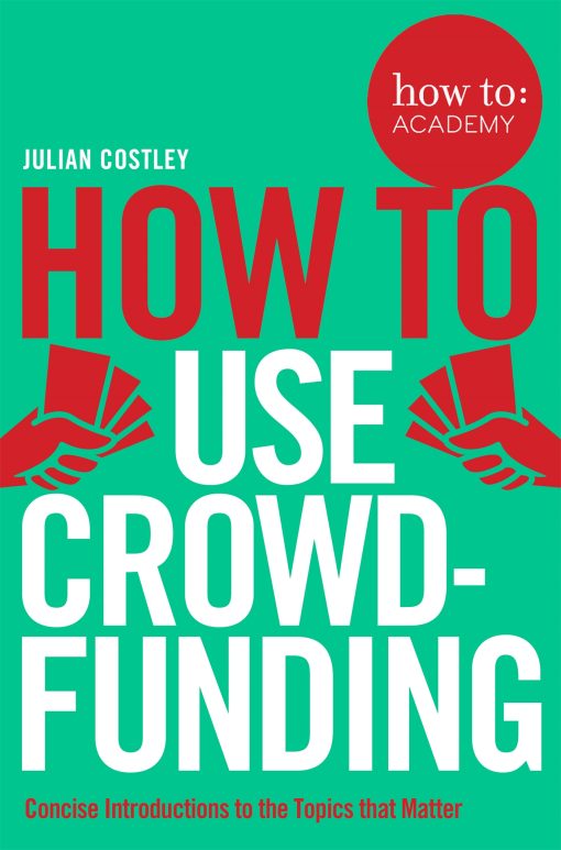 How To Use Crowdfunding