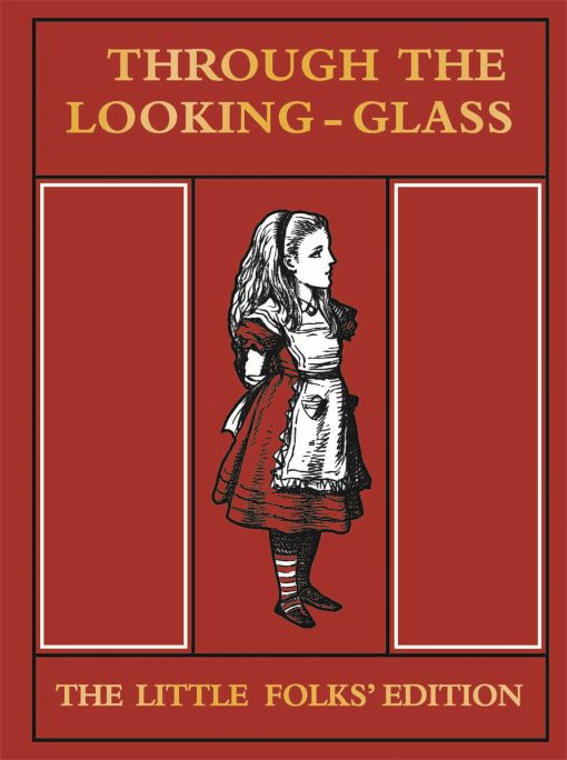 Through the Looking Glass Little Folks Edition