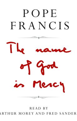 The Name of God is Mercy