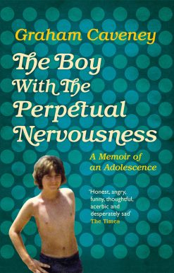 The Boy with the Perpetual Nervousness