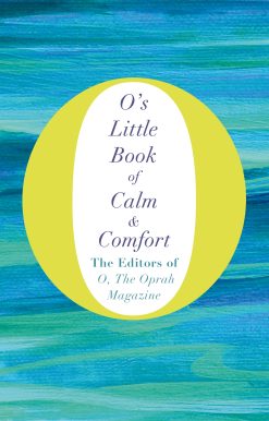 O's Little Book of Calm and Comfort