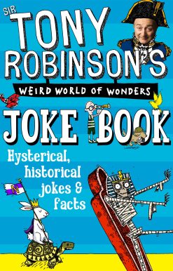 Sir Tony Robinson's Weird World of Wonders Joke Book