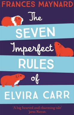 The Seven Imperfect Rules of Elvira Carr