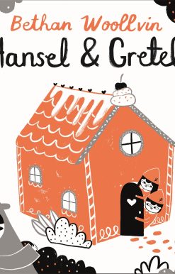 Hansel and Gretel