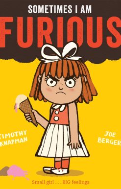 Sometimes I Am Furious