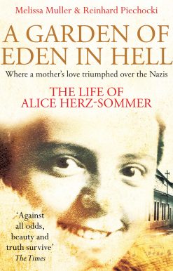 A Garden of Eden in Hell: The Life of Alice Herz-Sommer