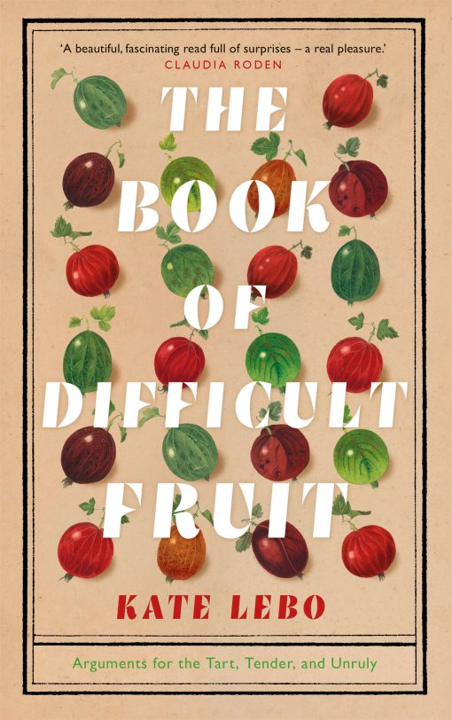 The Book of Difficult Fruit