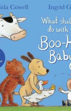 What Shall We Do With The Boo-Hoo Baby?