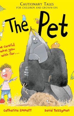 The Pet: Cautionary Tales for Children and Grown-ups