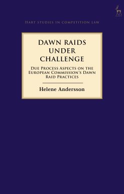 Dawn Raids Under Challenge: Due Process Aspects on the European Commission's Dawn Raid Practices