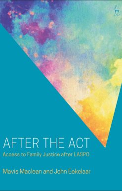 After the Act: Access to Family Justice after LASPO