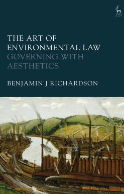 The Art of Environmental Law: Governing with Aesthetics