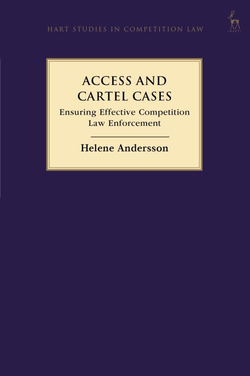 Access and Cartel Cases: Ensuring Effective Competition Law Enforcement