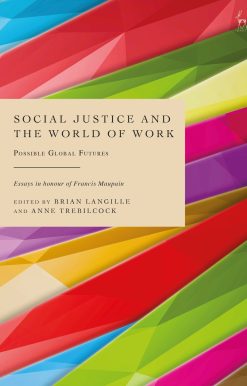 Social Justice and the World of Work: Possible Global Futures