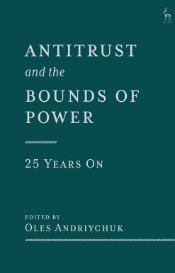 Antitrust and the Bounds of Power â€“ 25 Years On