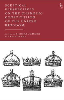 Sceptical Perspectives on the Changing Constitution of the United Kingdom