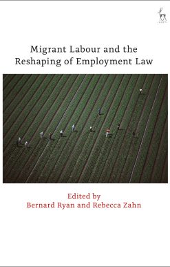 Migrant Labour and the Reshaping of Employment Law