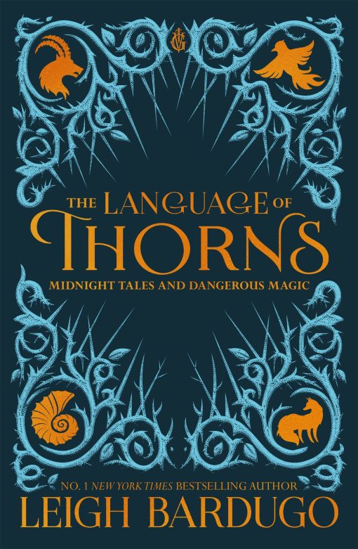 The Language of Thorns Midnight Tales and Dangerous Magic