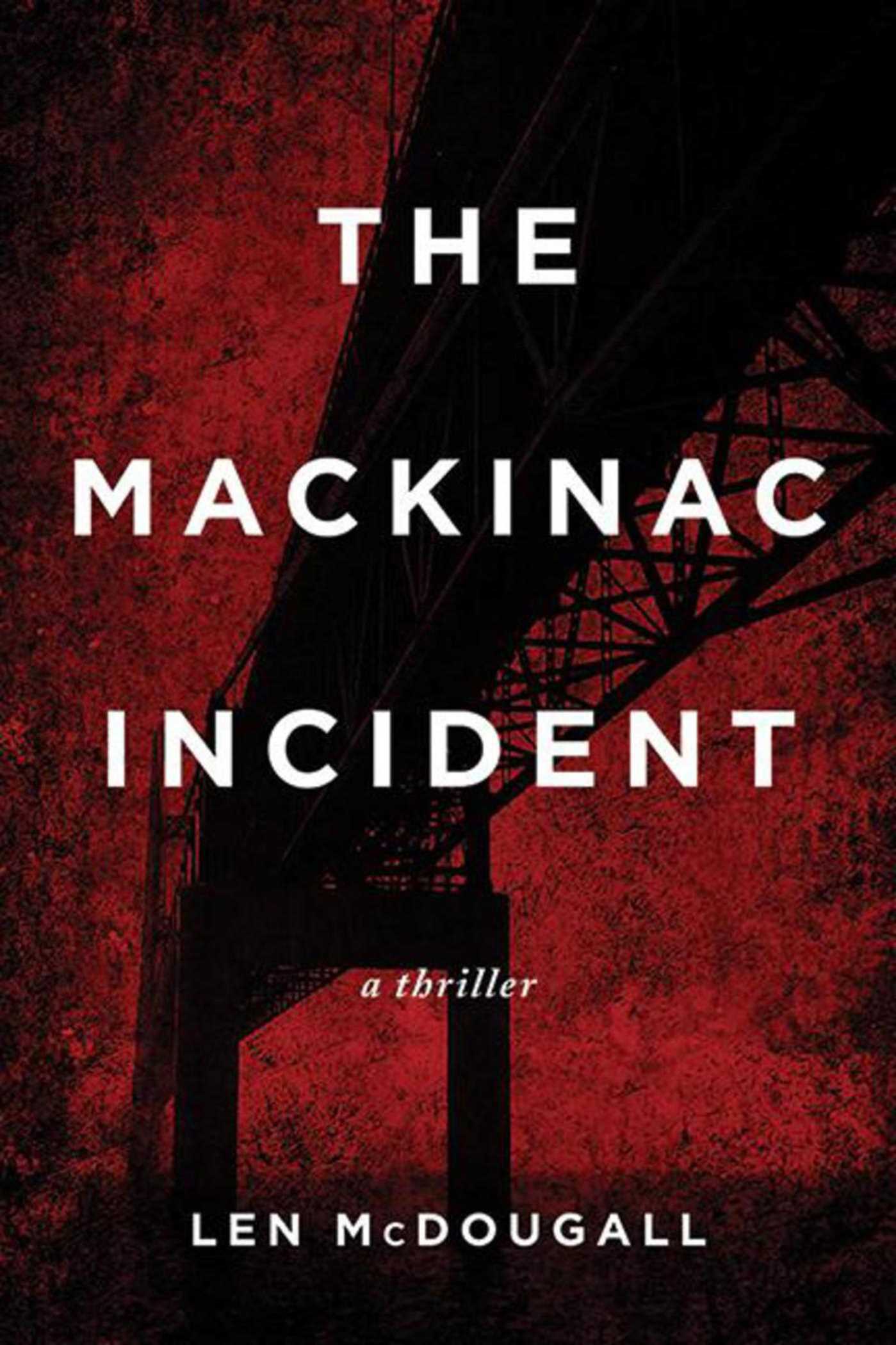 The Mackinac Incident: A Thriller