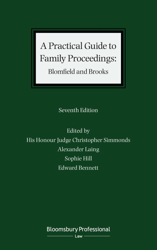 A Practical Guide to Family Proceedings: Blomfield and Brooks